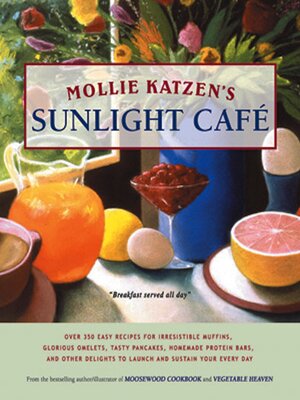 cover image of Mollie Katzen's Sunlight Cafe